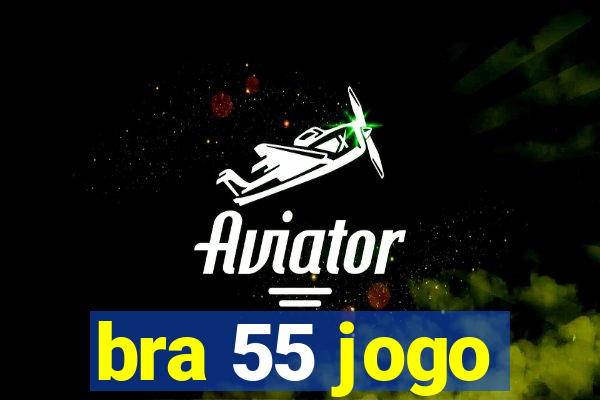 bra 55 jogo